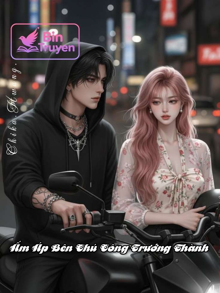 Ấm Áp Bên Chú Công Trưởng Thành