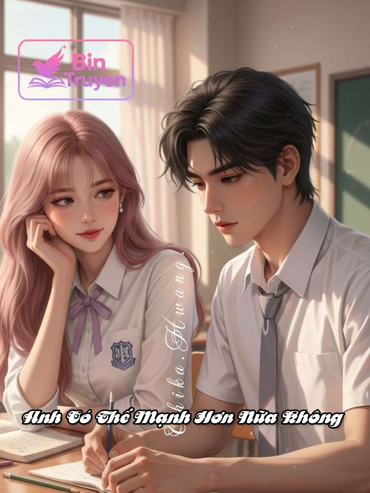 Anh Có Thể Mạnh Hơn Nữa Không