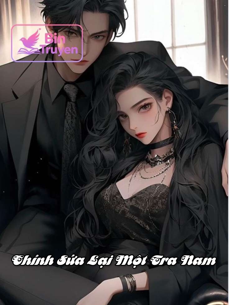 Chỉnh Sửa Lại Một Tra Nam