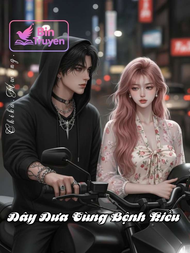 Dây Dưa Cùng Bệnh Kiều