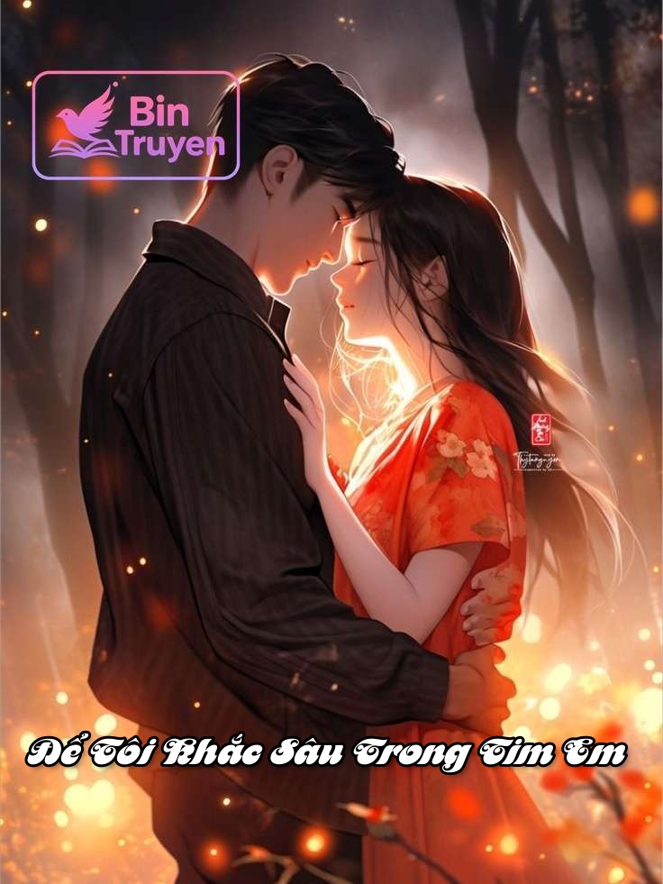 Để Tôi Khắc Sâu Trong Tim Em