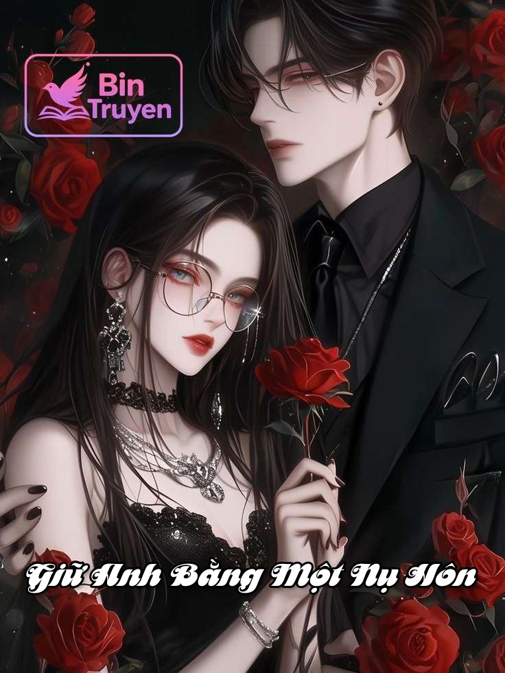 Giữ Anh Bằng Một Nụ Hôn