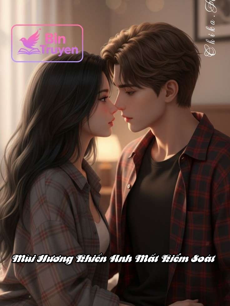 Mùi Hương Khiến Anh Mất Kiểm Soát