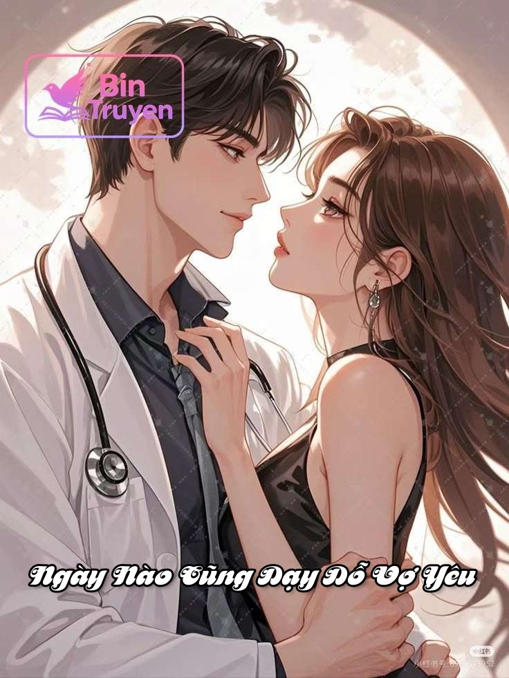 Ngày Nào Cũng Dạy Dỗ Vợ Yêu