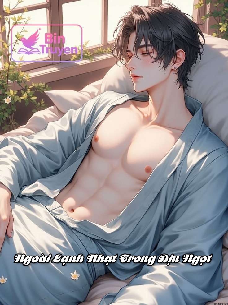 Ngoài Lạnh Nhạt Trong Dịu Ngọt
