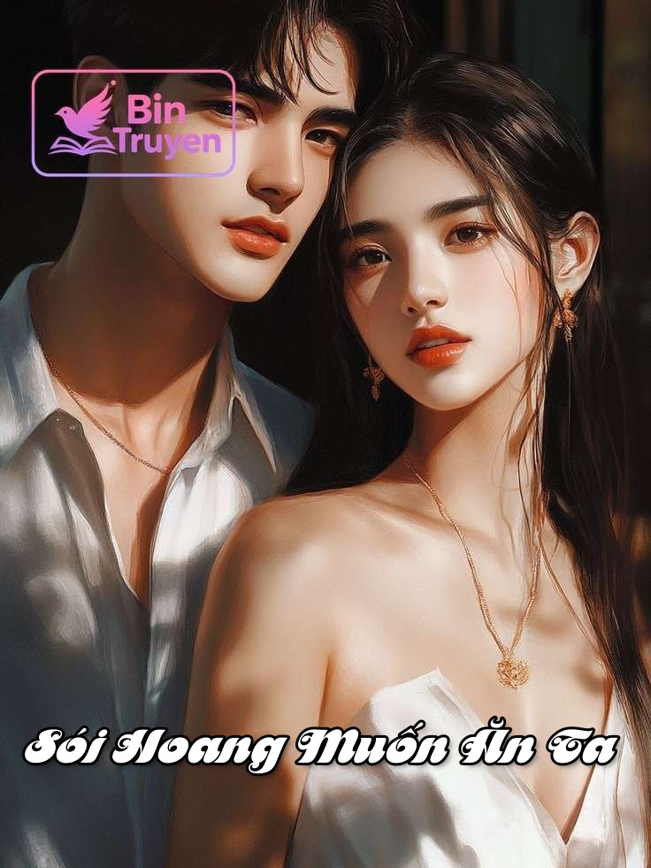 Sói Hoang Muốn Ăn Ta