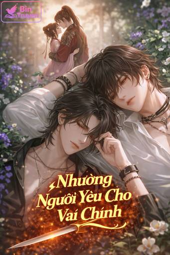 Nhường Người Yêu Cho Vai Chính