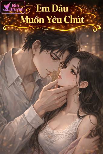 Em Dâu Muốn Yêu Chút