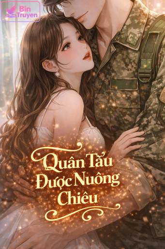 Quân Tẩu Được Nuông Chiều