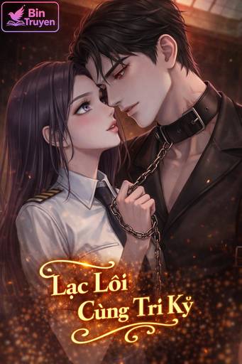 Lạc Lối Cùng Tri Kỷ Cao H