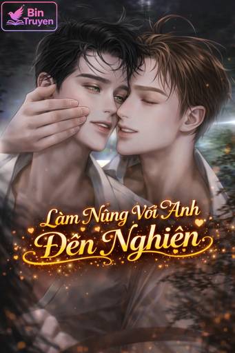 Làm Nũng Với Anh Đến Nghiện