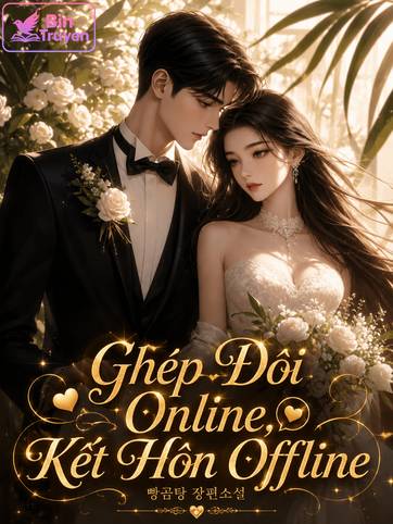 Ghép Đôi Online, Kết Hôn Offline