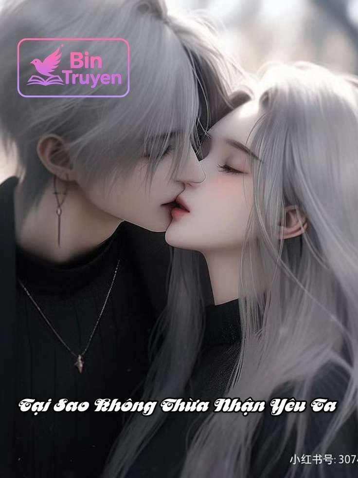 Tại Sao Không Thừa Nhận Yêu Ta