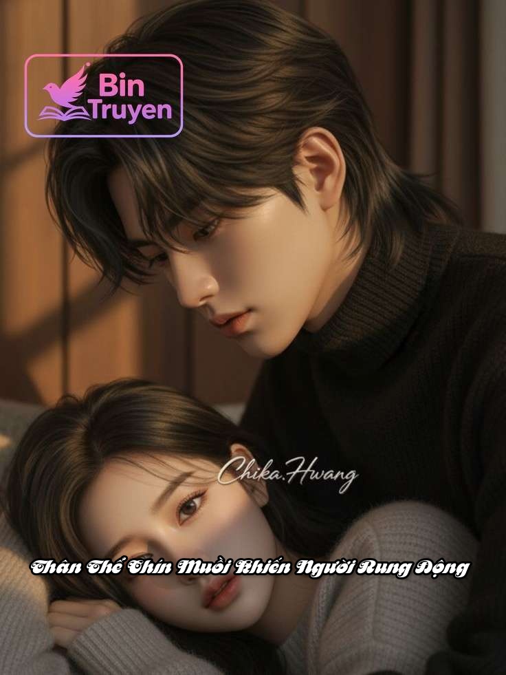 Thân Thể Chín Muồi Khiến Người Rung Động